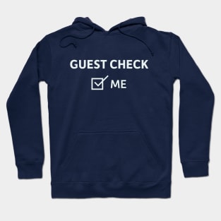 Guest Check: Me Hoodie